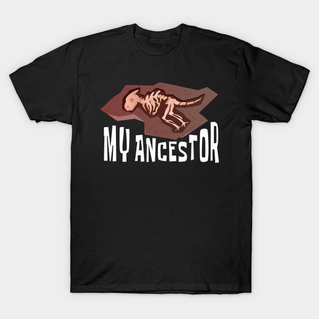 My Ancestor Dinosaur T-Shirt by TomCage